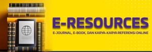 E-Resources, Berisi Ejournal, ebook dan karya karya referensi online lainnya